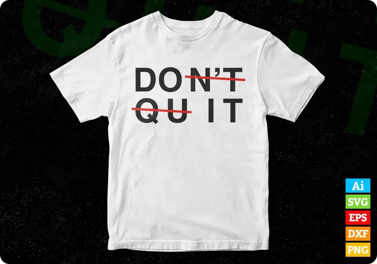 Do It Inspirational Motivation T Shirt Design Svg Cutting Printable Files Vectortshirtdesigns