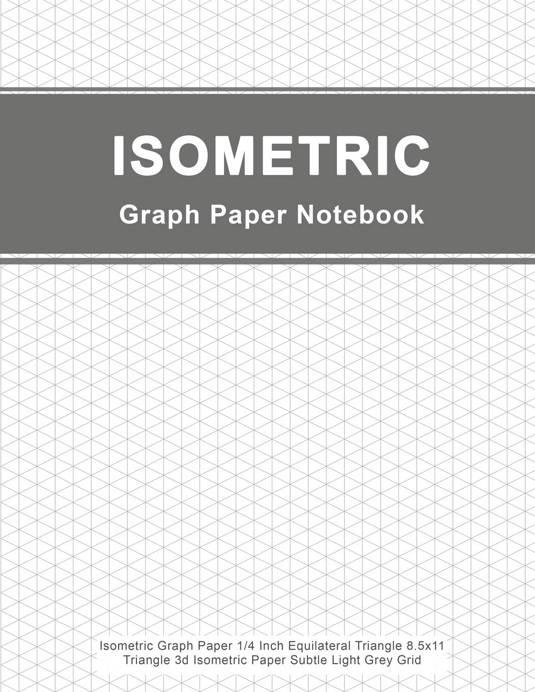 Isometric Graph Paper Notebook Isometric Graph Paper 1 4 Inch 