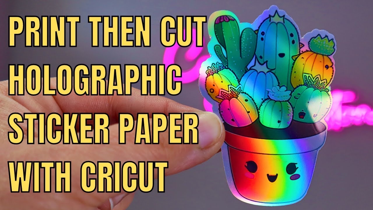 Make Holographic Stickers With Your Cricut At Home Easy DIY Holo Print Then Cut